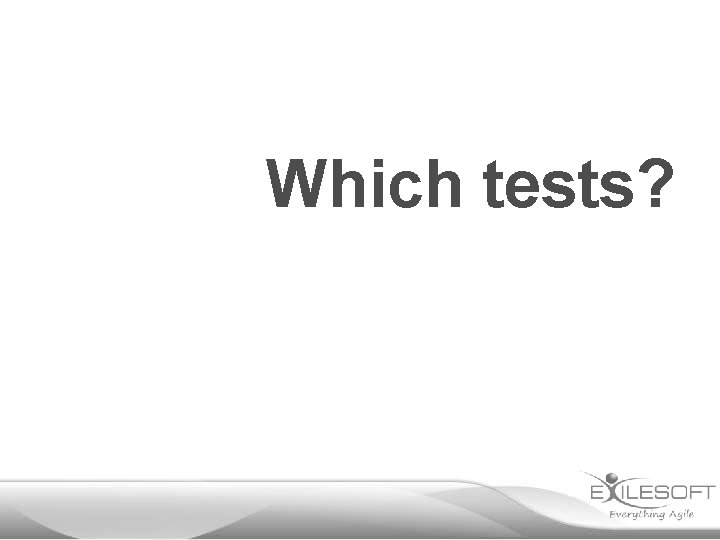 Which tests? 