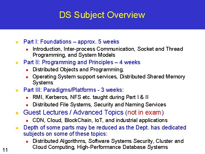 DS Subject Overview n Part I: Foundations – approx. 5 weeks n n Part