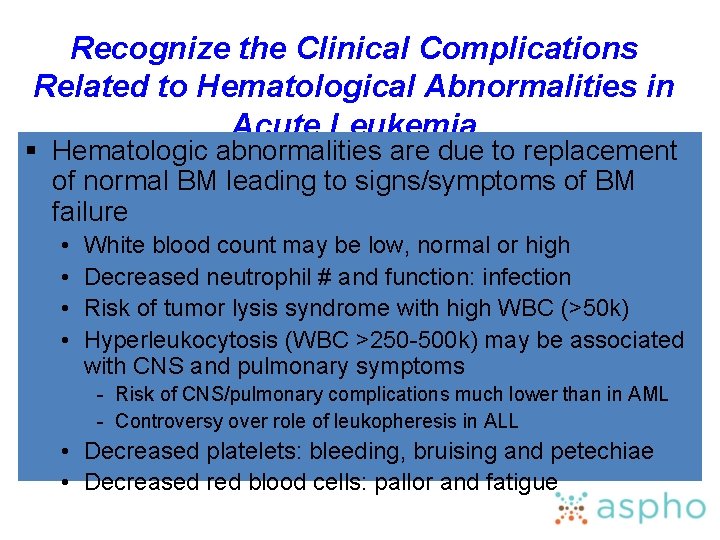 Recognize the Clinical Complications Related to Hematological Abnormalities in Acute Leukemia § Hematologic abnormalities