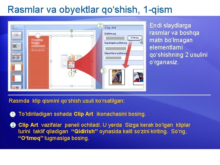 Rasmlar va obyektlar qo‘shish, 1 -qism Clip Art Qidirmoq: O‘tmoq Quyidagida qidirmoq: Obyektlarni qidirmoq: