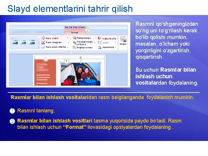 Slayd elementlarini tahrir qilish Rasmlar bilan ishlash Format Rasm shakli Oldingi planga Rasm chegarasi