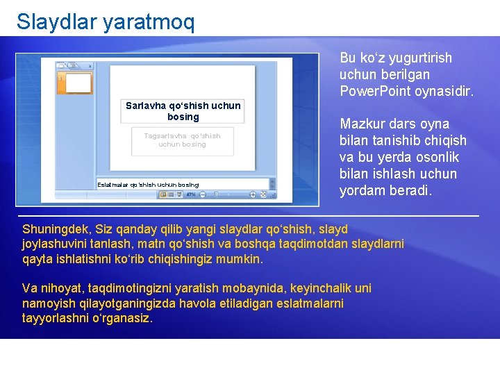 Slaydlar yaratmoq Bu ko‘z yugurtirish uchun berilgan Power. Point oynasidir. Sarlavha qo‘shish uchun bosing