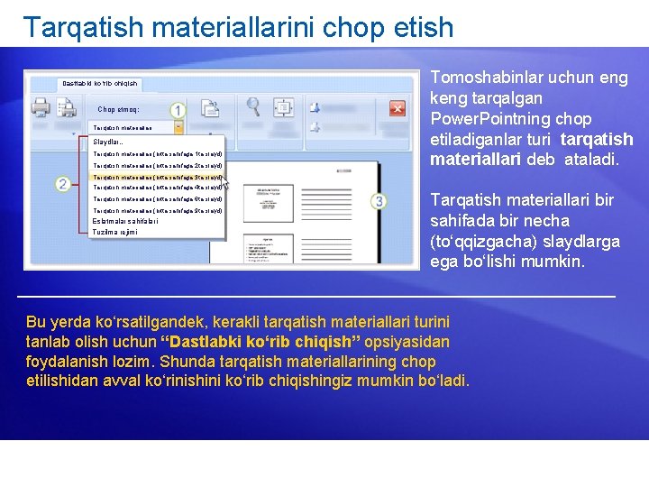 Tarqatish materiallarini chop etish Dastlabki ko‘rib chiqish Chop etmoq: Tarqatish materiallari. . . Slaydlar…