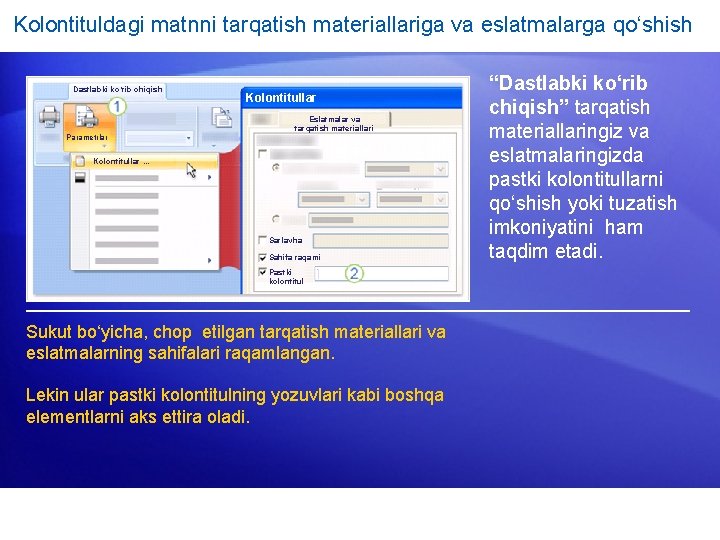 Kolontituldagi matnni tarqatish materiallariga va eslatmalarga qo‘shish Dastlabki ko‘rib chiqish Parametrlar Kolontitullar Eslatmalar va
