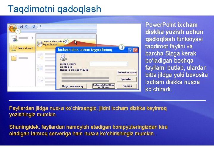 Taqdimotni qadoqlash Ixcham disk uchun tayyorlamoq Nashr etmoq Ixcham disk uchun tayyorlamoq ixcham diskni