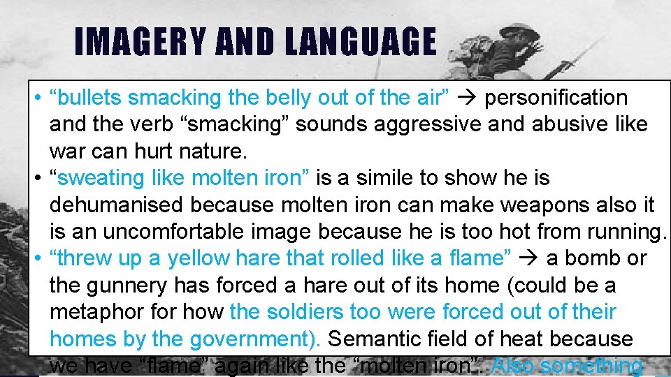 IMAGERY AND LANGUAGE • “bullets smacking the belly out of the air” personification and