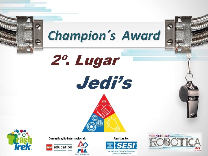 Champion´s Award 2º. Lugar Jedi’s 