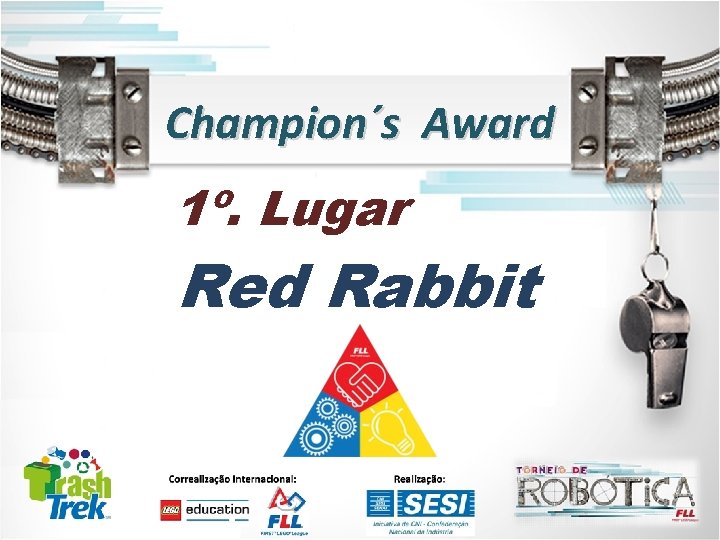 Champion´s Award 1º. Lugar Red Rabbit 