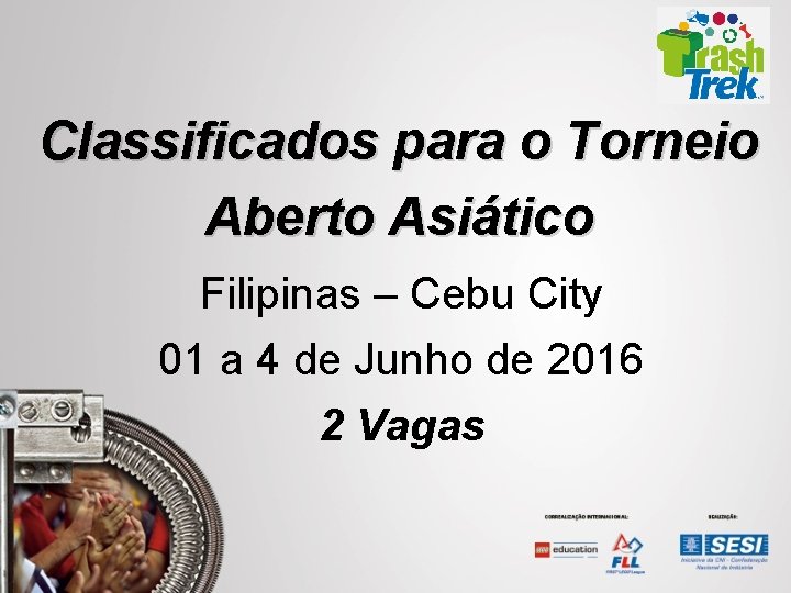 Classificados para o Torneio Aberto Asiático Filipinas – Cebu City 01 a 4 de