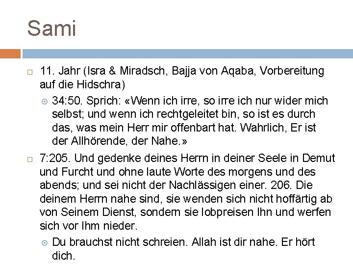 Sami 11. Jahr (Isra & Miradsch, Bajja von Aqaba, Vorbereitung auf die Hidschra) 34: