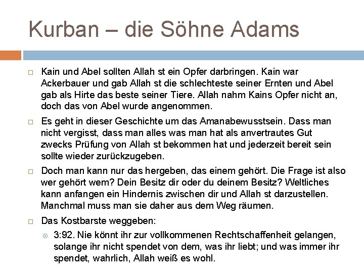 Kurban – die Söhne Adams Kain und Abel sollten Allah st ein Opfer darbringen.