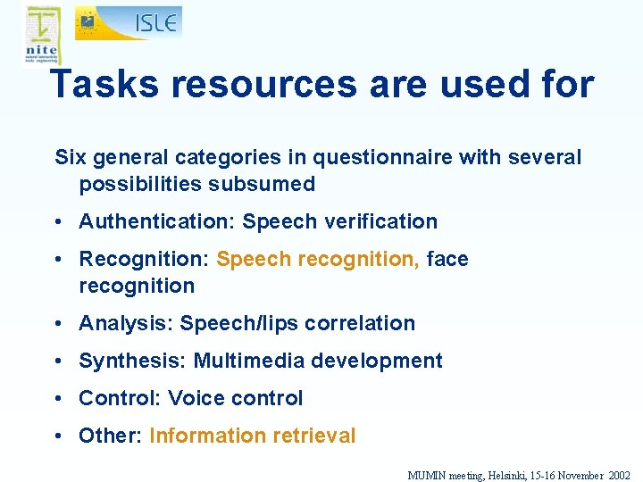 Tasks resources are used for Six general categories in questionnaire with several possibilities subsumed