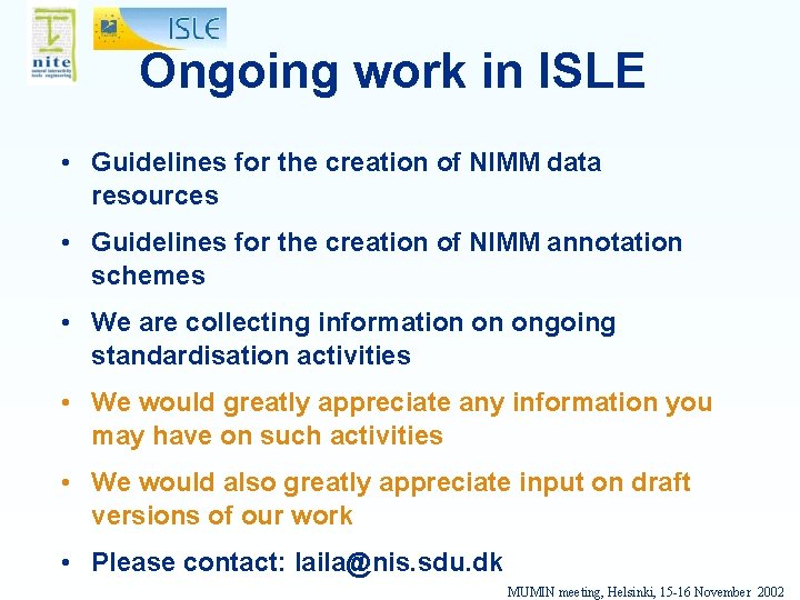 Ongoing work in ISLE • Guidelines for the creation of NIMM data resources •