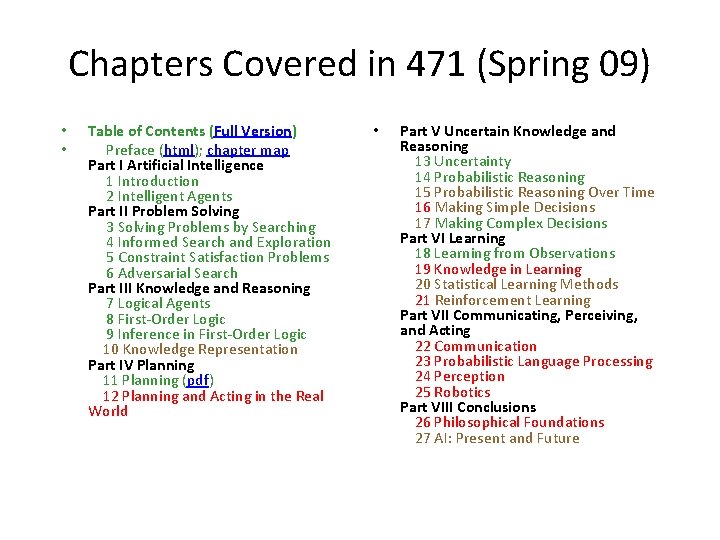 Chapters Covered in 471 (Spring 09) • • Table of Contents (Full Version) Preface