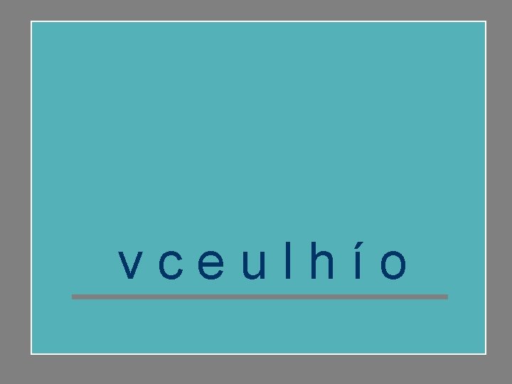 vceulhío 