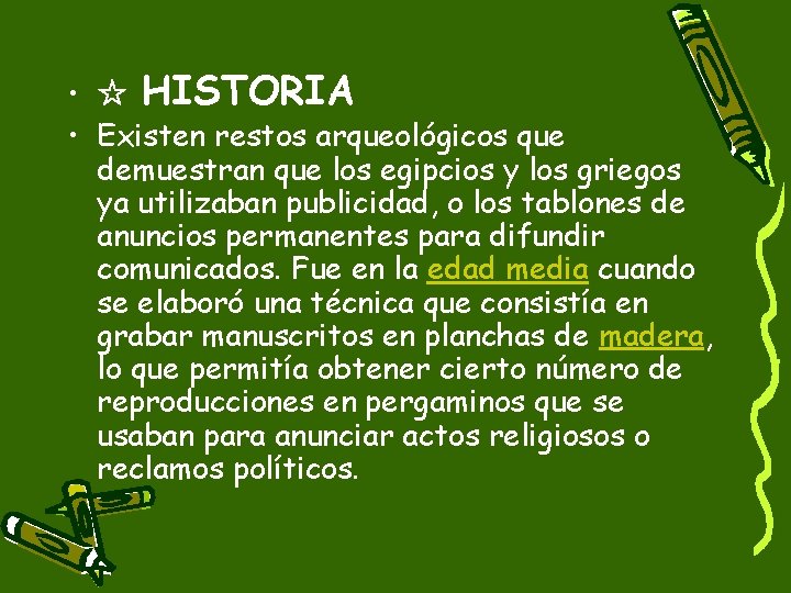  • ☆ HISTORIA • Existen restos arqueológicos que demuestran que los egipcios y