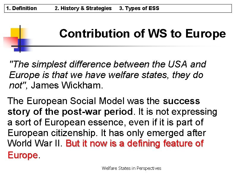 1. Definition 2. History & Strategies 3. Types of ESS Contribution of WS to