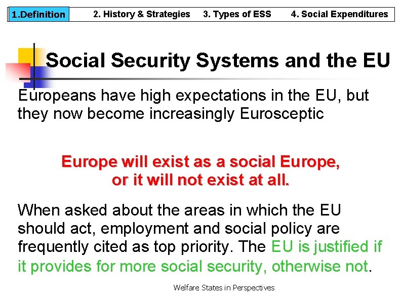 1. Definition 2. History & Strategies 3. Types of ESS 4. Social Expenditures Social