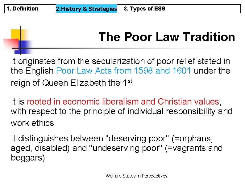 1. Definition 2. History & & Strategies 2. History 3. Types of ESS The