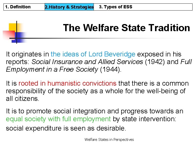 1. Definition 2. History & & Strategies 2. History 3. Types of ESS The