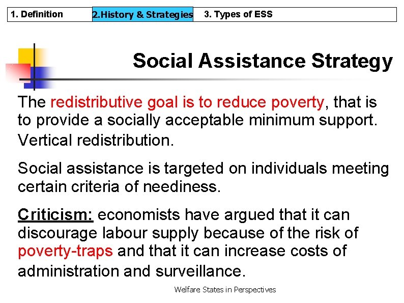 1. Definition 2. History & & Strategies 2. History 3. Types of ESS Social
