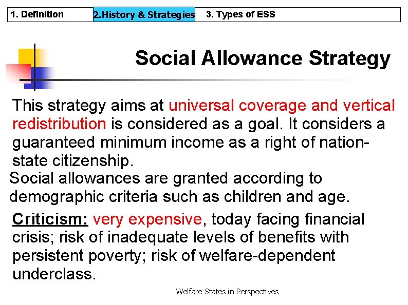 1. Definition 2. History & & Strategies 2. History 3. Types of ESS Social