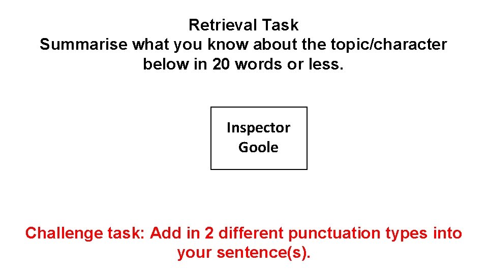 Retrieval Task Summarise what you know about the topic/character below in 20 words or