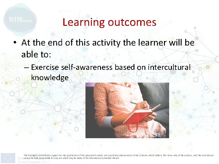 Learning outcomes • At the end of this activity the learner will be able