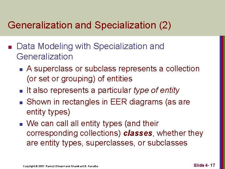 Generalization and Specialization (2) n Data Modeling with Specialization and Generalization n n A