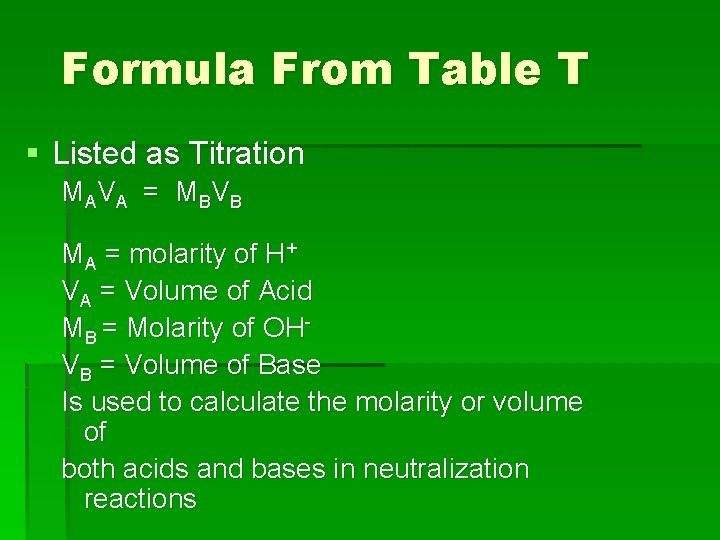 Formula From Table T § Listed as Titration MA V A = M B