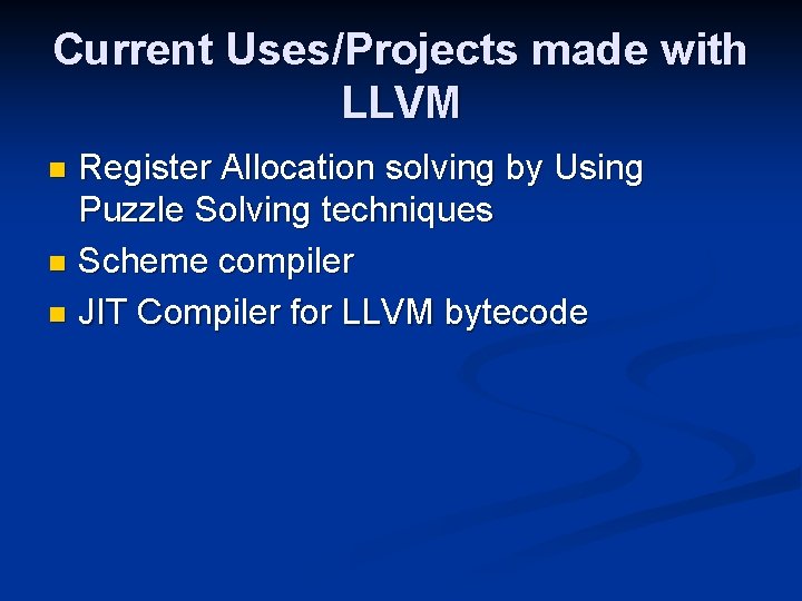 Current Uses/Projects made with LLVM Register Allocation solving by Using Puzzle Solving techniques n