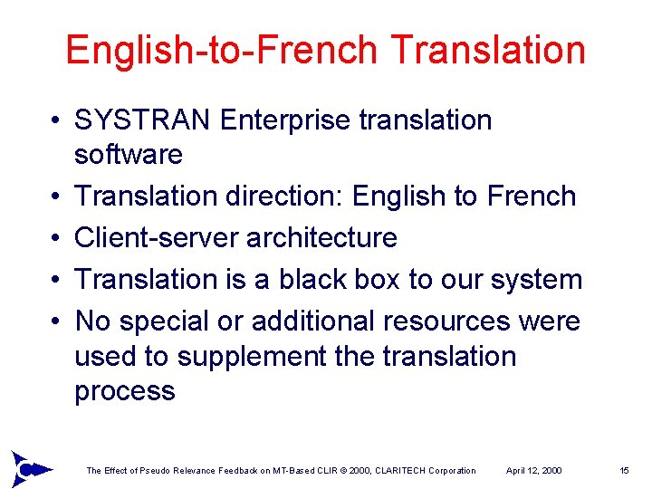 English-to-French Translation • SYSTRAN Enterprise translation software • Translation direction: English to French •