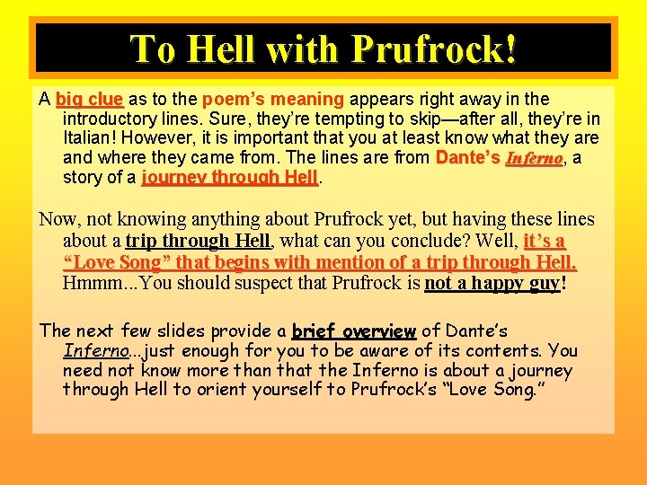 To Hell with Prufrock! A big clue as to the poem’s meaning appears right