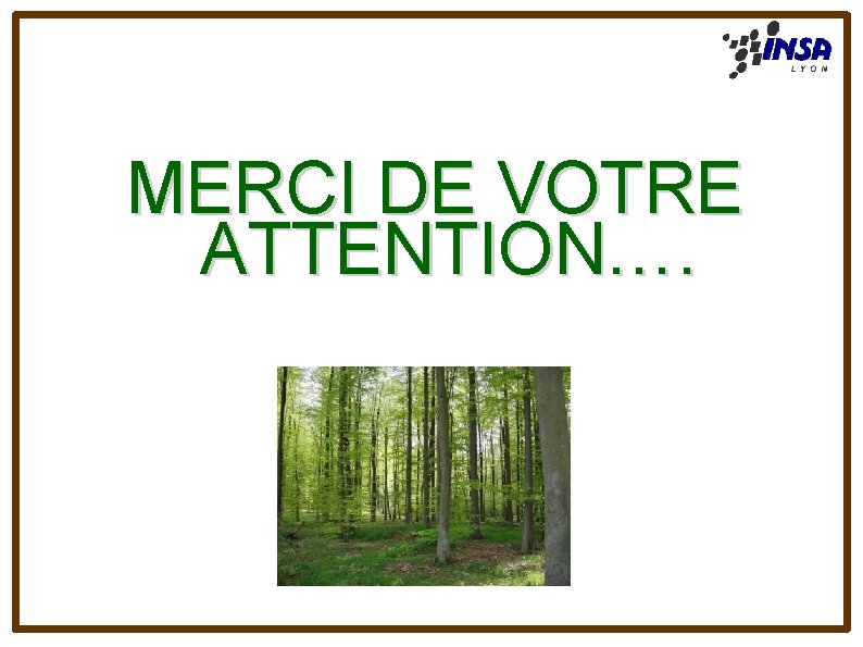 MERCI DE VOTRE ATTENTION…. 