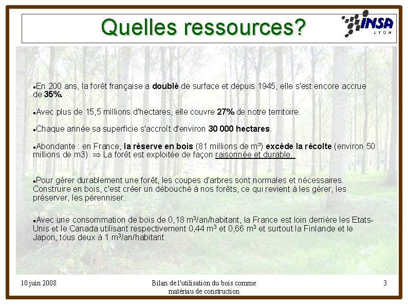 Quelles ressources? En 200 ans, la forêt française a doublé de surface et depuis