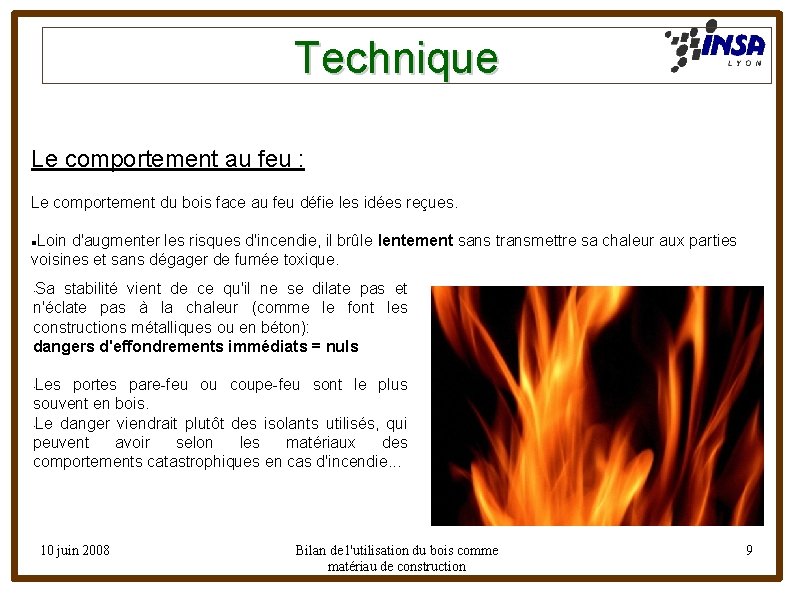 Technique Le comportement au feu : Le comportement du bois face au feu défie
