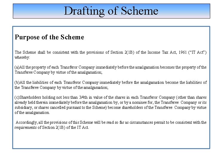 Drafting of Scheme Purpose of the Scheme The Scheme shall be consistent with the