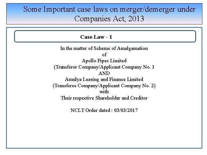 Some Important case laws on merger/demerger under Companies Act, 2013 Case Law - 1