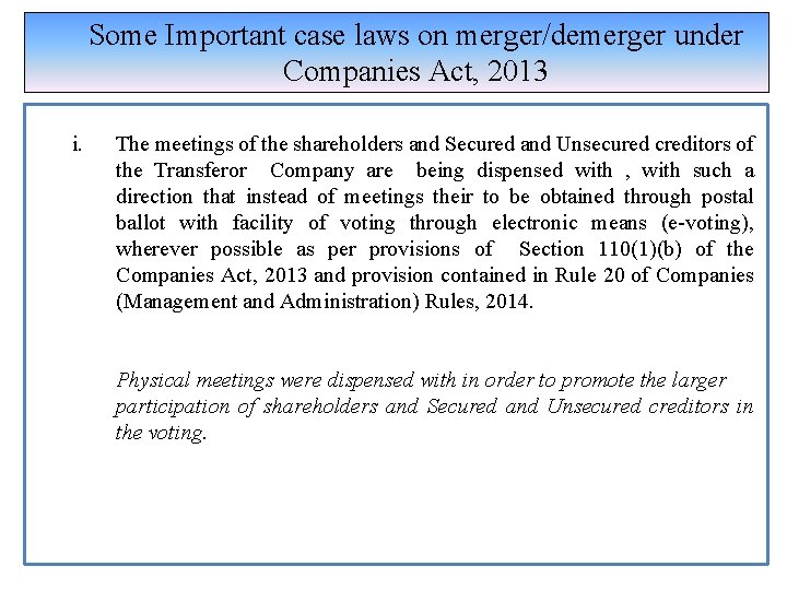 Some Important case laws on merger/demerger under Companies Act, 2013 i. The meetings of