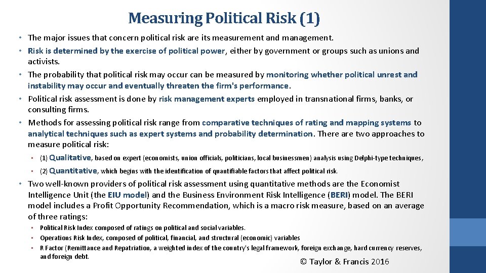 Measuring Political Risk (1) • The major issues that concern political risk are its