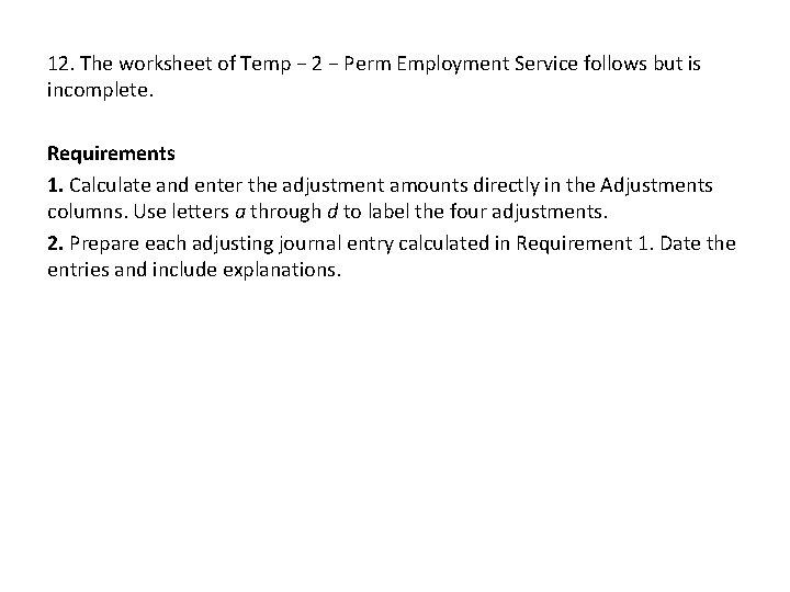 12. The worksheet of Temp − 2 − Perm Employment Service follows but is