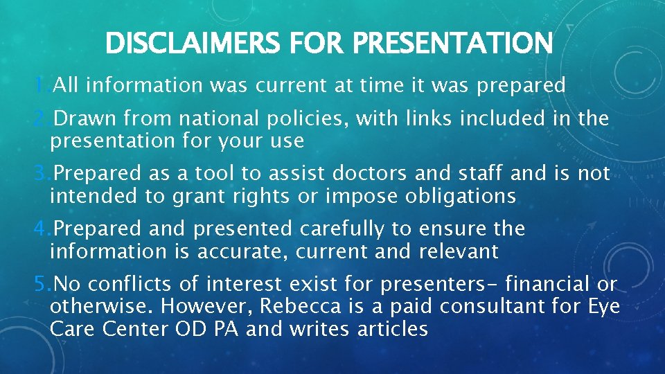 DISCLAIMERS FOR PRESENTATION 1. All information was current at time it was prepared 2.