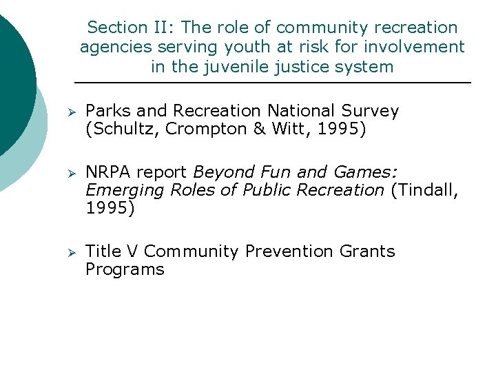 Section II: The role of community recreation agencies serving youth at risk for involvement