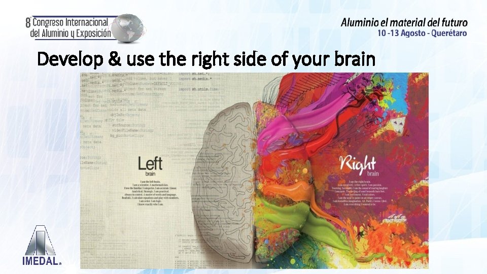 Develop & use the right side of your brain 