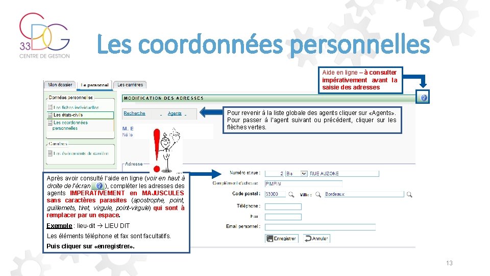 Les coordonnées personnelles Aide en ligne – à consulter impérativement avant la saisie des