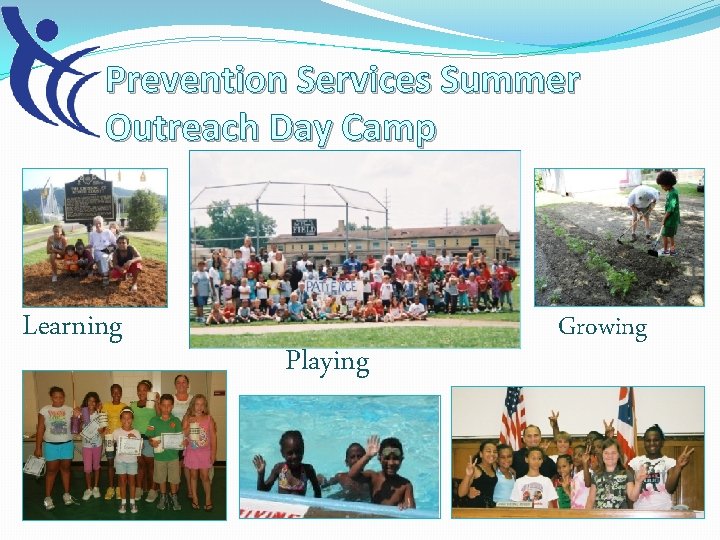 Prevention Services Summer Outreach Day Camp Learning Playing Growing 