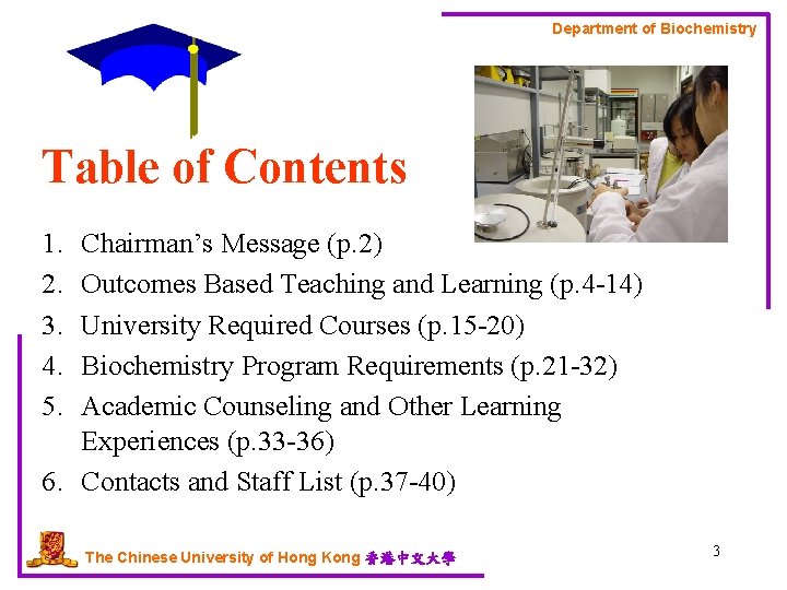 Department of Biochemistry Table of Contents 1. 2. 3. 4. 5. Chairman’s Message (p.