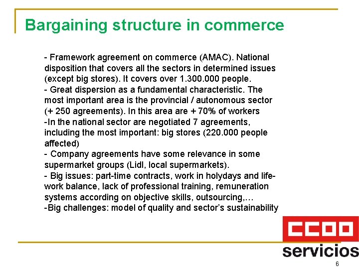 Bargaining structure in commerce - Framework agreement on commerce (AMAC). National disposition that covers