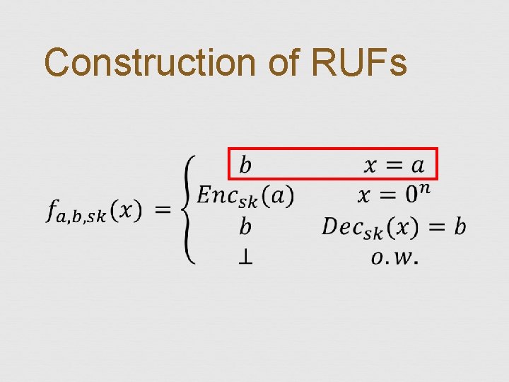 Construction of RUFs 