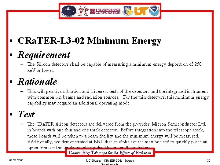  • CRa. TER-L 3 -02 Minimum Energy • Requirement – The Silicon detectors